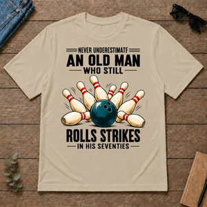 Never Underestimate An Old Man Rolls Strikes In His 70s - sand - TS2D-Sand