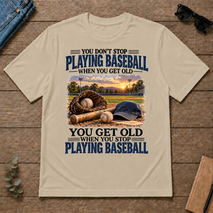 Playing Baseball You Get Old When You Stop - sand - TS2D-Sand