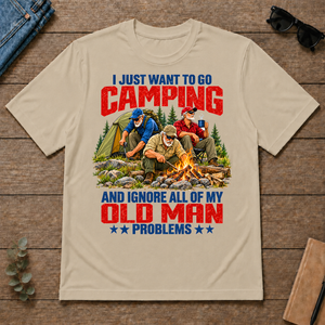 I Just Want To Go Camping - sand - TS2D-Sand