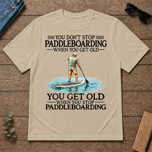 Don't Stop Paddle Boarding - sand - TS2D-Sand