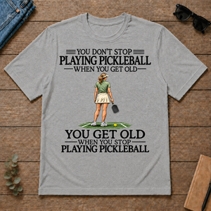 Don't Stop Playing Pickleball - sport-grey - TS2D-SportGrey
