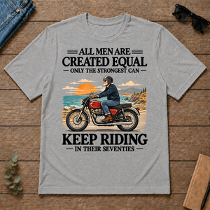 Only The Strongest Can Keep Riding In Their 70s - sport-grey - TS2D-SportGrey