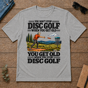 You Get Old When You Stop Disc Golf - sport-grey - TS2D-SportGrey