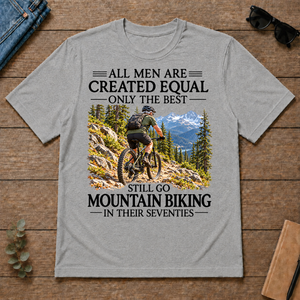 All Men Are Created Equal Only The Best Still Go Mountain Biking In Their 70s - sport-grey - TS2D-SportGrey
