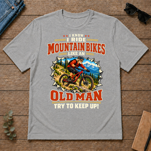 I Know I Ride Mountain Bikes Like An Old Man - sport-grey - TS2D-SportGrey