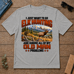I Just Want To Go Elk Hunting - sport-grey - TS2D-SportGrey