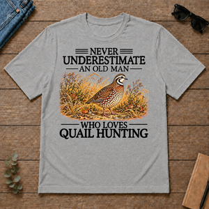Never Underestimate An Old Man Who Loves Quail Hunting - sport-grey - TS2D-SportGrey