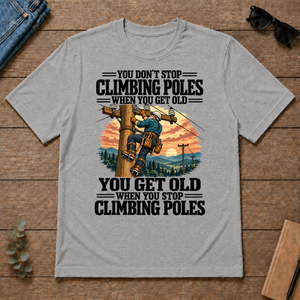 You Get Old When You Stop Climbing Poles - sport-grey - TS2D-SportGrey