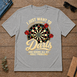 I Just Want To Throw Darts & Ignore All Adult Problems - sport-grey - TS2D-SportGrey