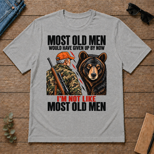 Bear Hunting Most Old Men Would Have Given Up By Now - sport-grey - TS2D-SportGrey