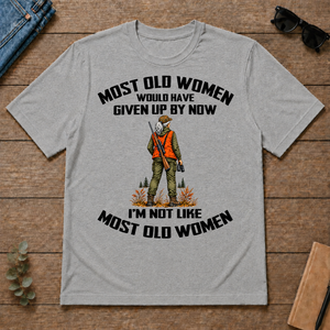 Hunting I'm Not Like Most Old Women - sport-grey - TS2D-SportGrey