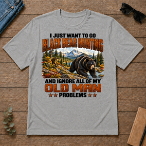 I Just Want To Black Bear Hunting - sport-grey - TS2D-SportGrey