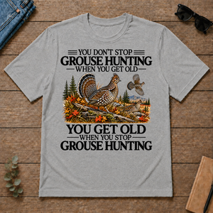 Don't Stop Grouse Hunting - sport-grey - TS2D-SportGrey
