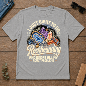 I Just Want To Go Rockhounding & Ignore All Adult Problems - sport-grey - TS2D-SportGrey