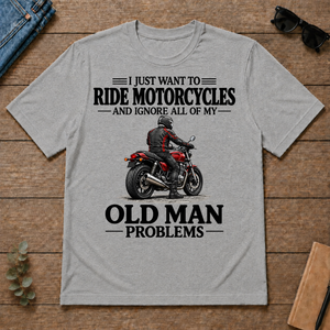 I Just Want To Ride Motorcycles - sport-grey - TS2D-SportGrey