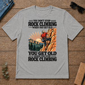 You Get Old When You Stop Rock Climbing - sport-grey - TS2D-SportGrey