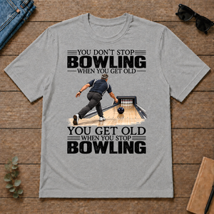 Vintage You Get Old When You Stop Bowling - sport-grey - TS2D-SportGrey