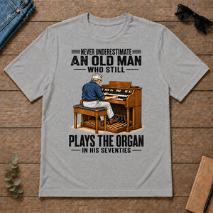 An Old Man Still Plays The Organ In His 70s - sport-grey - TS2D-SportGrey