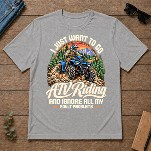 I Just Want To Go ATV Riding & Ignore All Adult Problems - sport-grey - TS2D-SportGrey