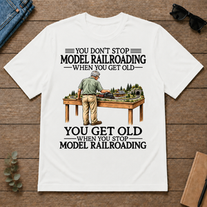 Don't Stop Model Railroading - white - TS2D-White