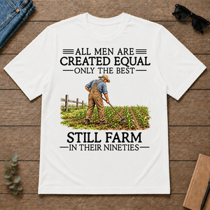 All Men Are Created Equal Only The Best Still Farm 90s - white - TS2D-White