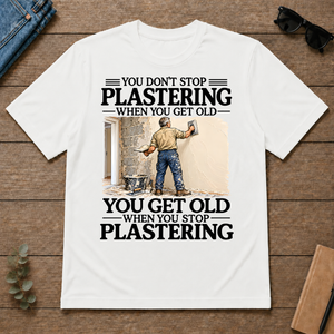 Don't Stop Plastering - white - TS2D-White