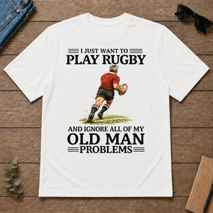 I Just Want To Play Rugby - white - TS2D-White