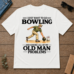 I Just Want To Go Bowling - white - TS2D-White
