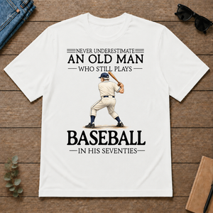 An Old Man Who Still Plays Baseball In His Seventies - white - TS2D-White