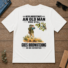 An Old Man Still Goes Birdwatching In His 70s - white - TS2D-White