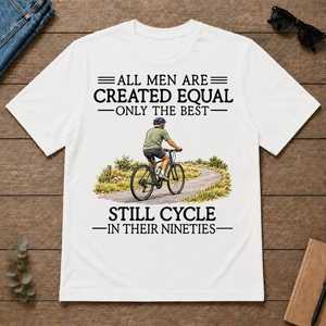 All Men Are Created Equal Only The Best Still Cycle 90s - white - TS2D-White