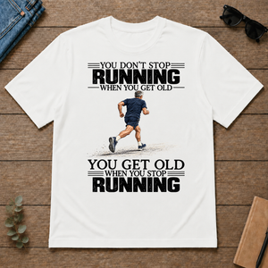 Vintage You Get Old When You Stop Running - white - TS2D-White