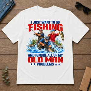 I Just Want To Go Fishing - white - TS2D-White