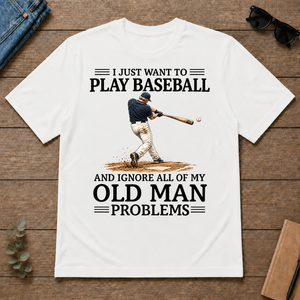 I Just Want To Go Play Baseball - white - TS2D-White