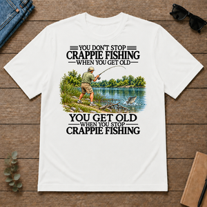 Don't Stop Crappie Fishing Vintage - white - TS2D-White