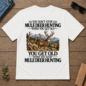 Don't Stop Mule Deer Hunting - white - TS2D-White