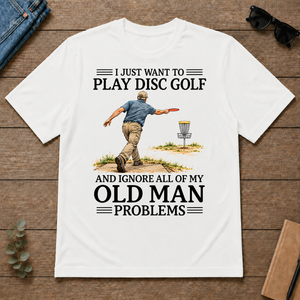 I Just Want To Play Disc Golf - white - TS2D-White