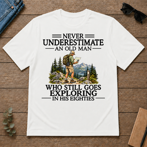 Never Underestimate An Old Man Exploring 80s - white - TS2D-White