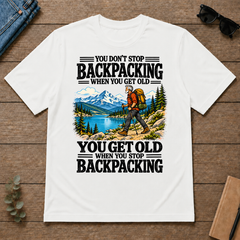 You Get Old When You Stop Backpacking - white - TS2D-White
