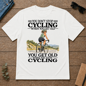 Don't Stop Cycling - white - TS2D-White