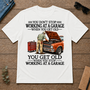 Don't Stop Working at a Garage - white - TS2D-White