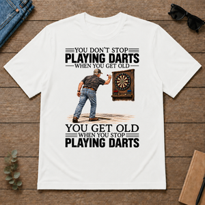 You Get old When You Stop Playing Darts - white - TS2D-White
