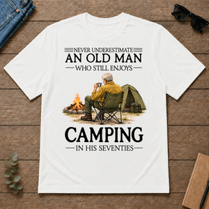 An Old Man Who Still Enjoys Camping In His Seventies - white - TS2D-White