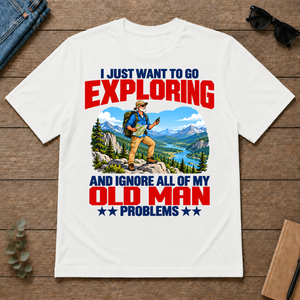 I Just Want To Go Exploring - white - TS2D-White
