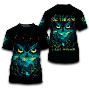 The Clearest Way Into The Universe Is Through A Forest Wilderness Over Print Shirt