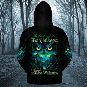 The Clearest Way Into The Universe Is Through A Forest Wilderness Over Print Shirt