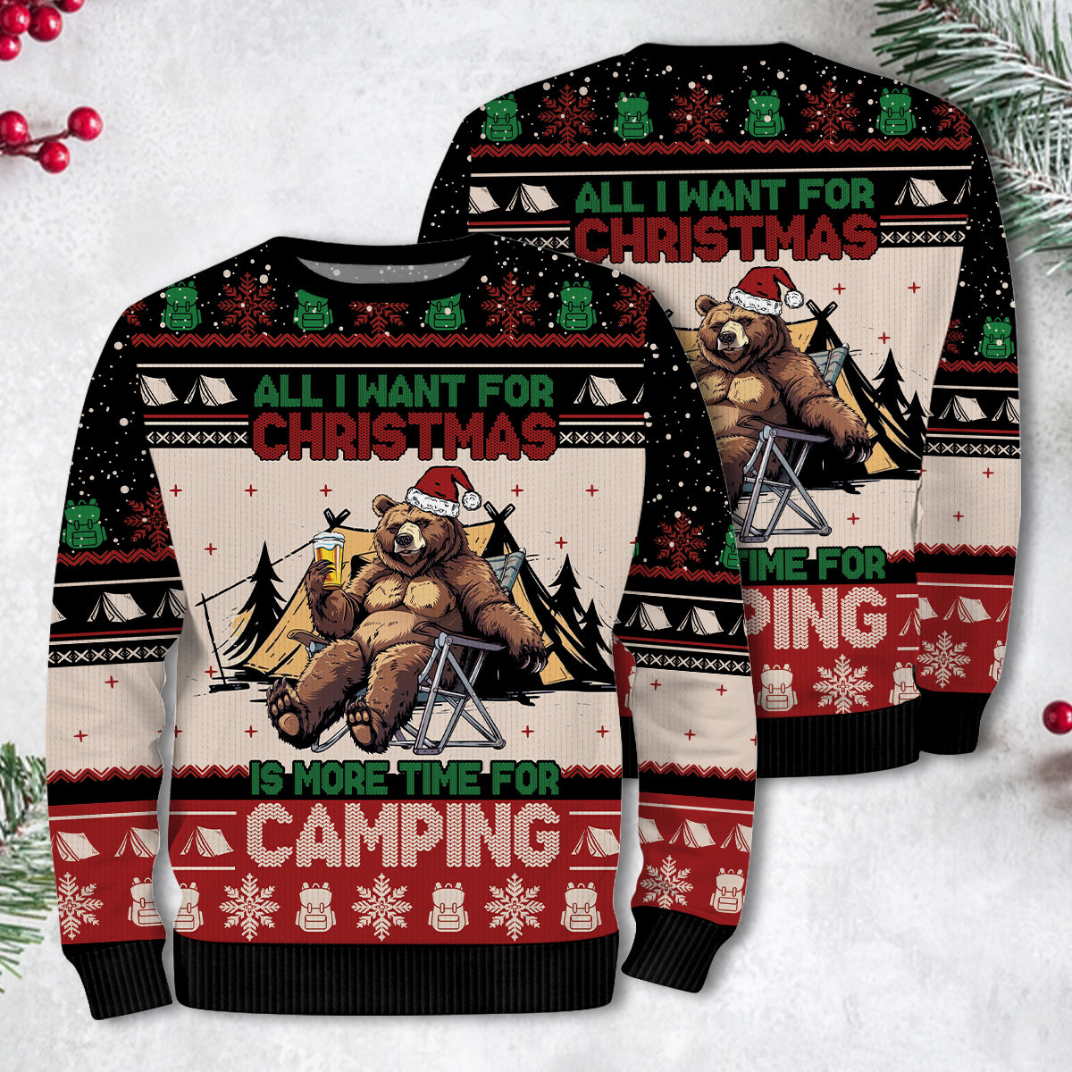 All I Want For Christmas Is More Time For Camping Ugly Sweater