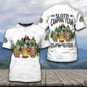 Sloth Camping Team We Will Get There When We Get There All Over Print Shirt
