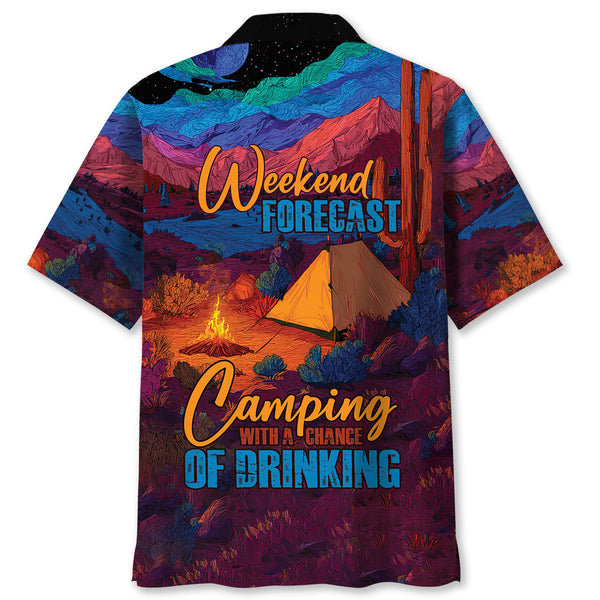 Weekend Forecast Camping With A Chance Of Drinking Hawaiian Shirt