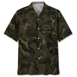 I'm Into Fitness Fitness Deer in My Freezer Hunting Hawaiian Shirt
